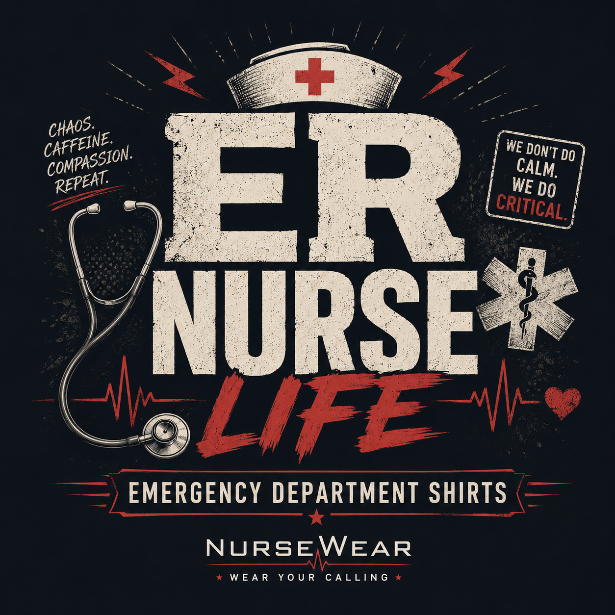 ER Nurse Life — Emergency Department Shirts
