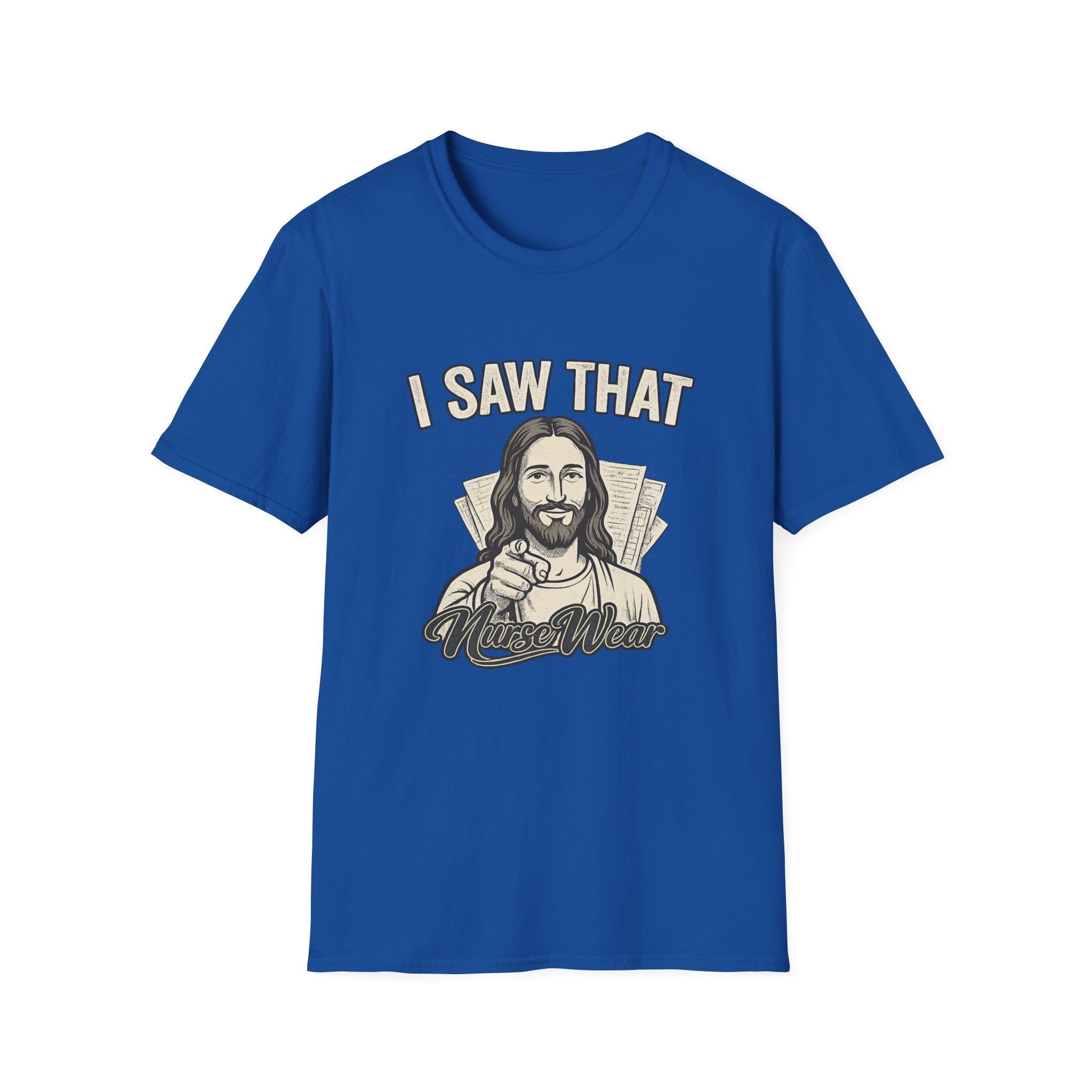 Blue funny nurse shirt with I Saw That text and graphic design