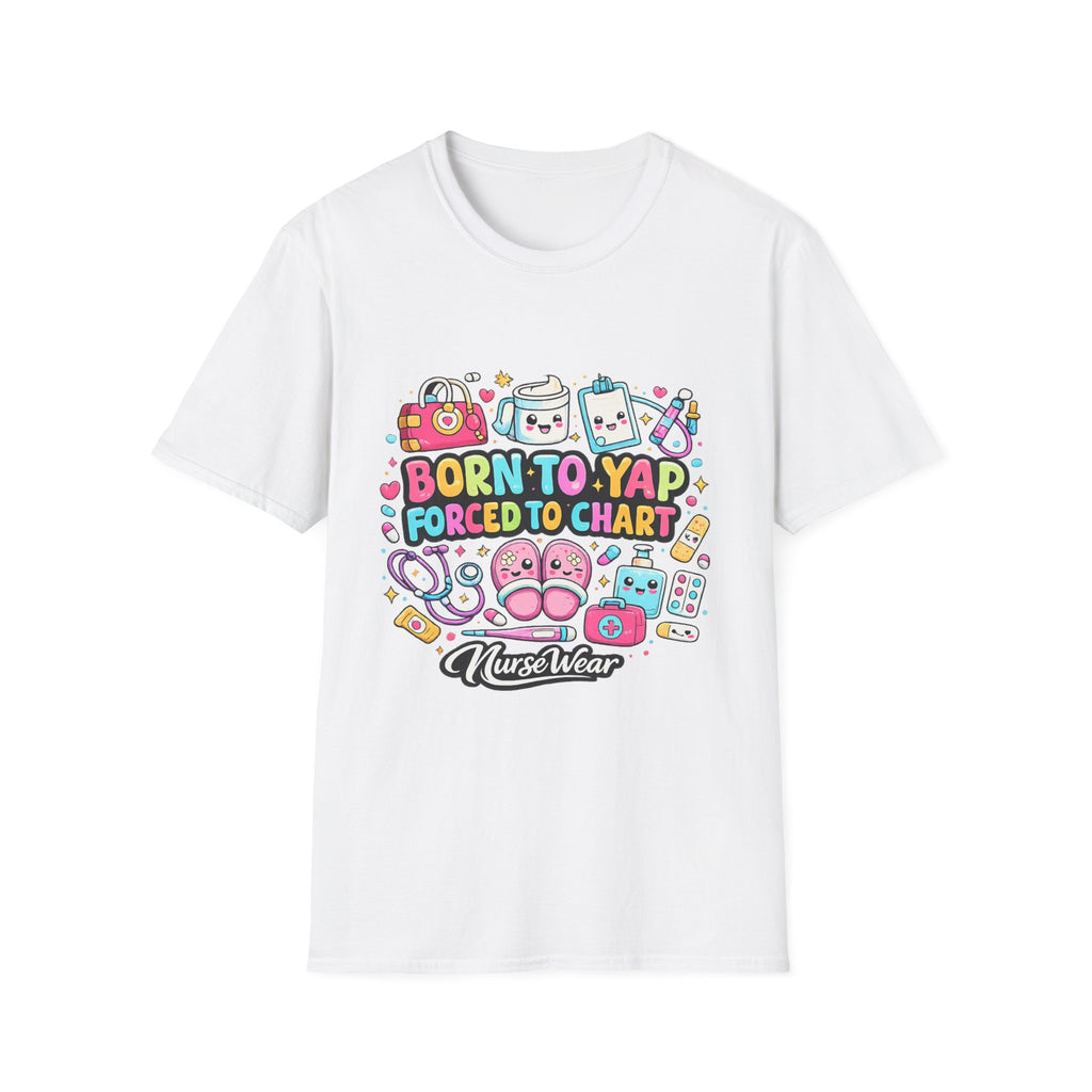 White NurseWear t-shirt featuring Born to Yap Forced to Chart colorful nurse graphic with cute medical icons