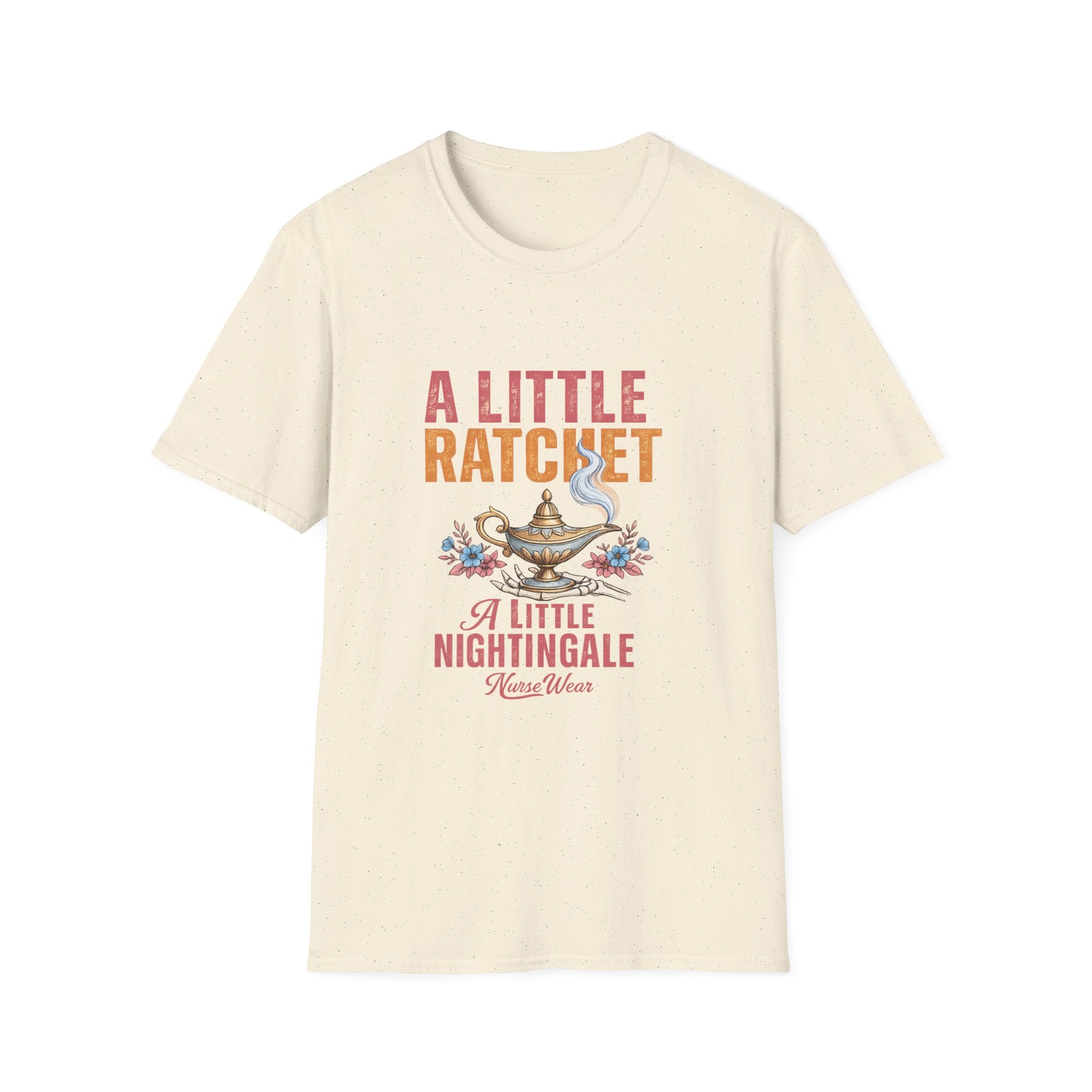 Natural nurse shirt with A Little Ratchet A Little Nightingale graphic design