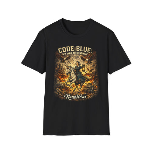 Black nurse shirt with Code Blue My Will to Continue graphic design