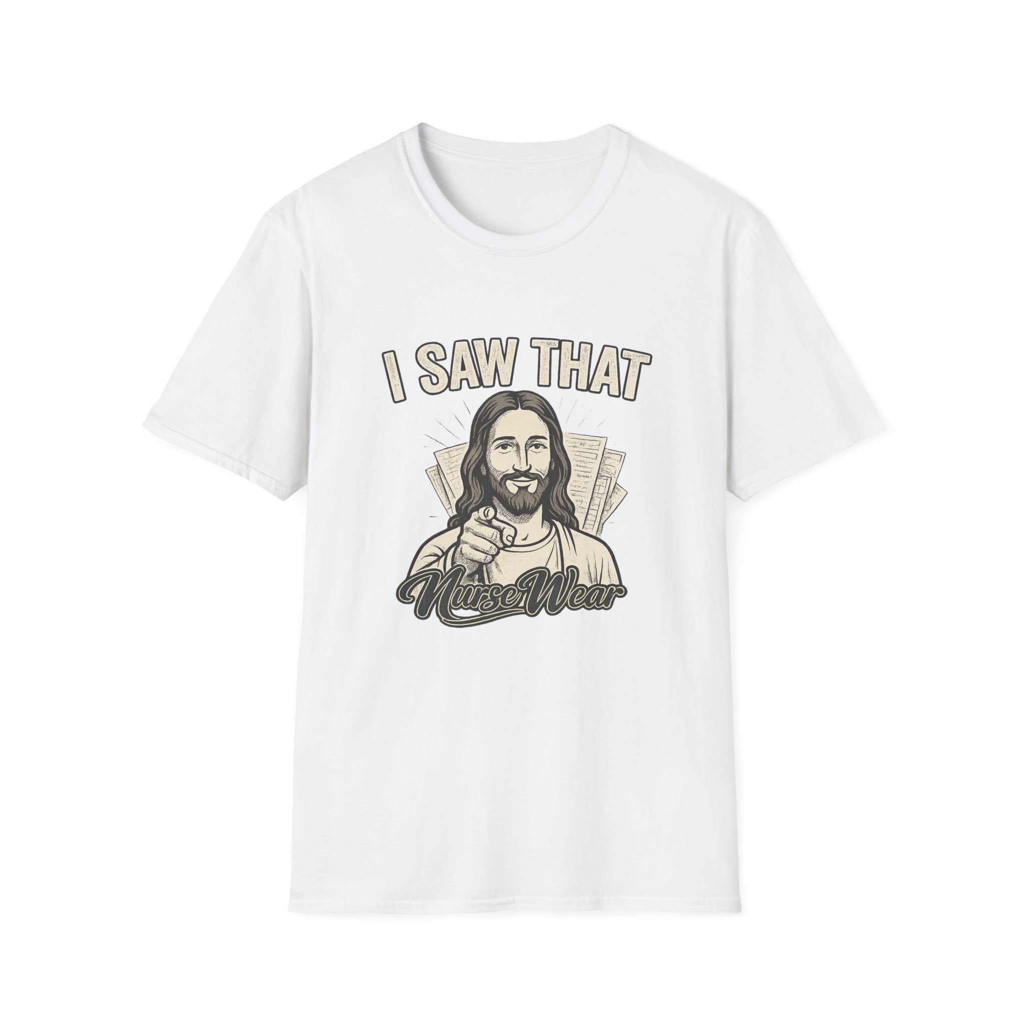 White funny nurse shirt with I Saw That text and graphic design